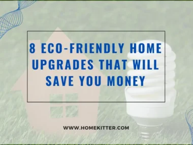 8 Eco-Friendly Home Upgrades That Will Save You Money
