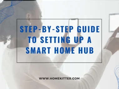 Step-by-Step Guide to Setting Up a Smart Home Hub