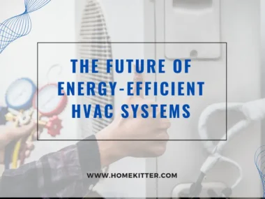 The Future of Energy-Efficient HVAC Systems