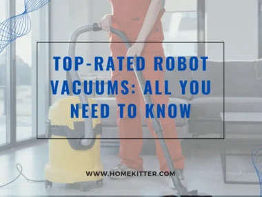 Top-Rated Robot Vacuums: All You Need to Know